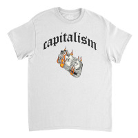 Capitalism Classic T-shirt | Artistshot