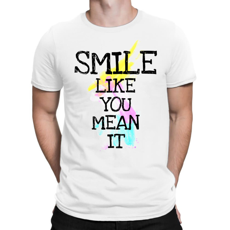 Smile Like T-shirt | Artistshot