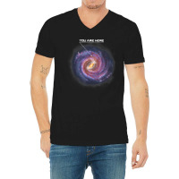 You Are Here Astronomy Milky Way Solar System Galaxy Space V-neck Tee | Artistshot