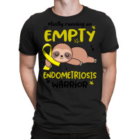 Endometriosis Awareness T  Shirt Mostly Running On Empty Endometriosis T-shirt | Artistshot