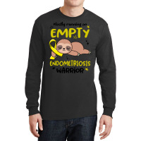 Endometriosis Awareness T  Shirt Mostly Running On Empty Endometriosis Long Sleeve Shirts | Artistshot