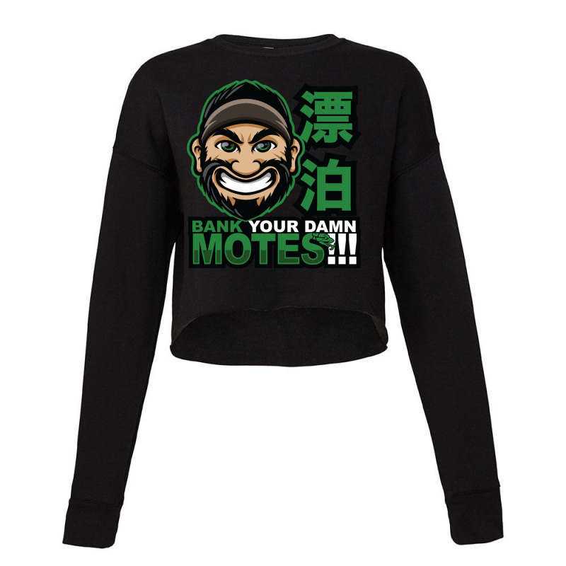 Bank Your Damn Motes Cropped Sweater by ERNIEHERNANDEZ | Artistshot