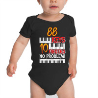 88 Keys 10 Fingers Piano Baby Bodysuit | Artistshot