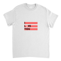 Confession Love For Valentine Day Classic T-shirt | Artistshot