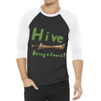 Hive, Bring A Sword 3/4 Sleeve Shirt | Artistshot