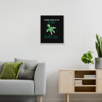 I Work Hard So My Turtle Can Have A Better Life Cute And Humor Gift Fo Metal Print Vertical | Artistshot