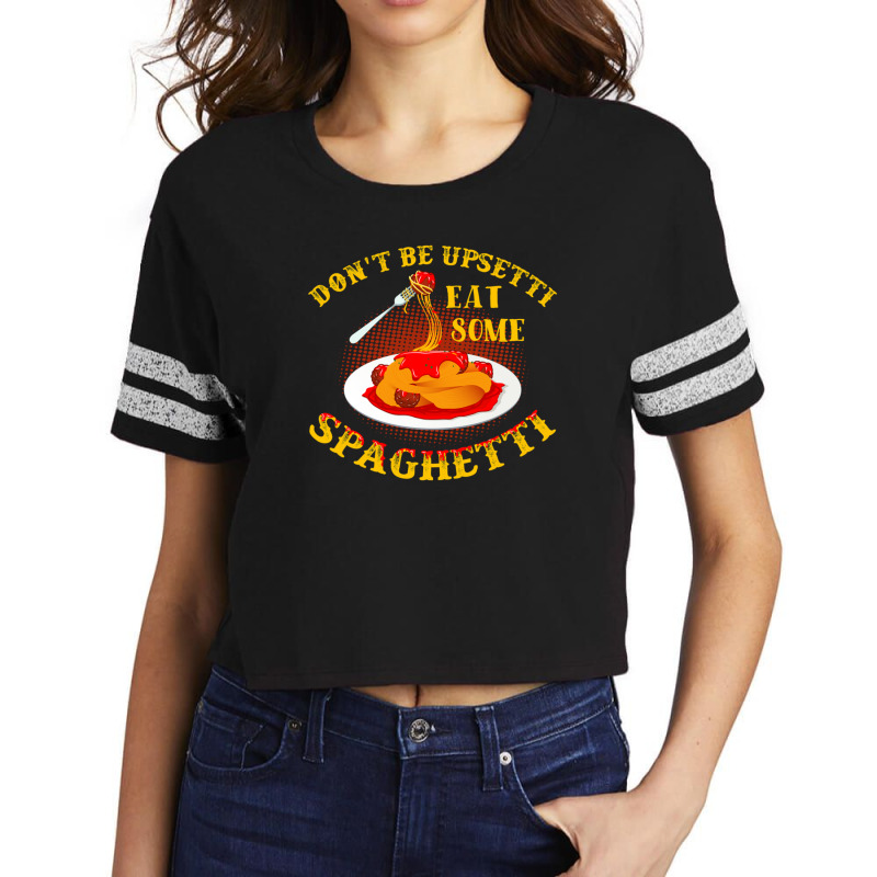 Upsetti Spaghetti Tomato Sauce Meat Ball Pun Gift Scorecard Crop Tee by MathiasKaufman | Artistshot