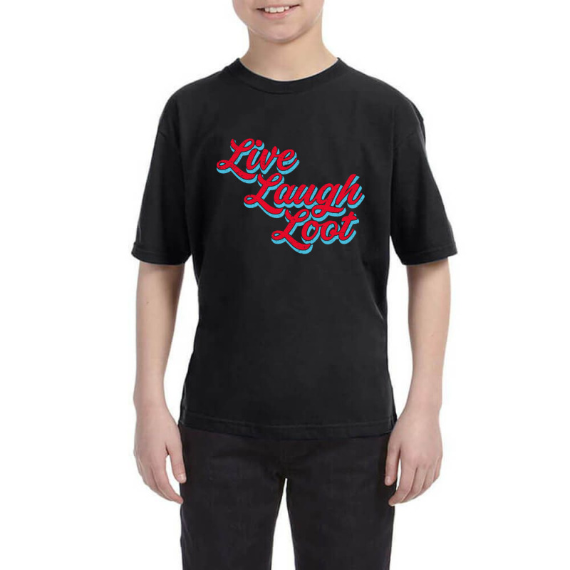 Live Laugh Loot (worn - Red Cyan) Youth Tee by Kuwannin528 | Artistshot