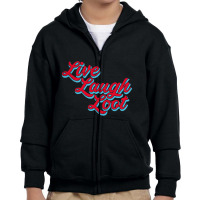 Live Laugh Loot (worn - Red Cyan) Youth Zipper Hoodie | Artistshot