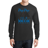 Pop Pop Partner In Crime Long Sleeve Shirts | Artistshot