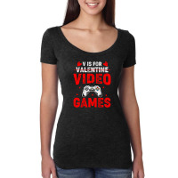 V Is For Video Games Valentine Valentines Day St. Valentines Day 2022  Women's Triblend Scoop T-shirt | Artistshot