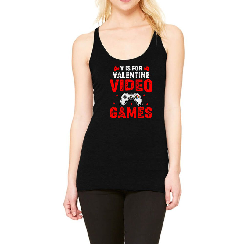 V Is For Video Games Valentine Valentines Day St. Valentines Day 2022  Racerback Tank by MathiasKaufman | Artistshot