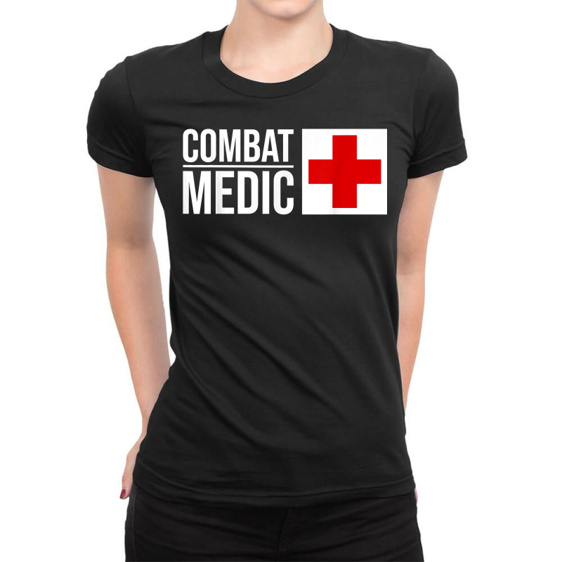 Combat Medic Specialist Army Armed Forces T Shirt Ladies Fitted T-Shirt by leiseyxlmorit | Artistshot