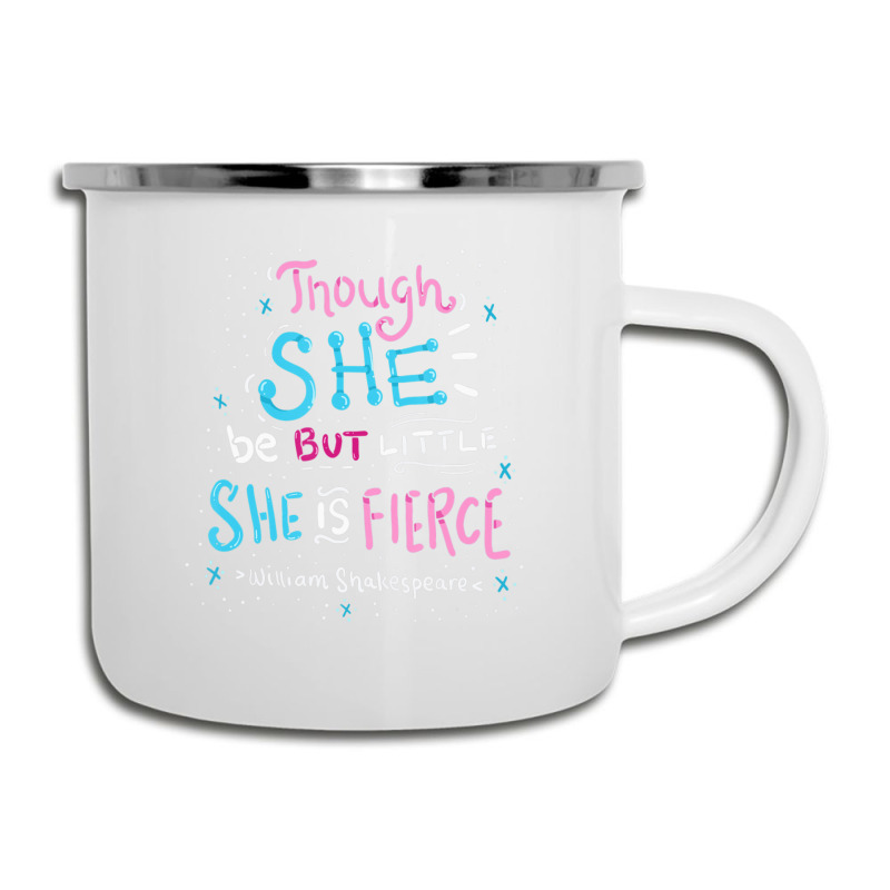 Though She Be But Little She Is Fierce Camper Cup | Artistshot