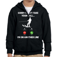 I'm On Another Line, Funny Water Skiing T Shirt Youth Zipper Hoodie | Artistshot