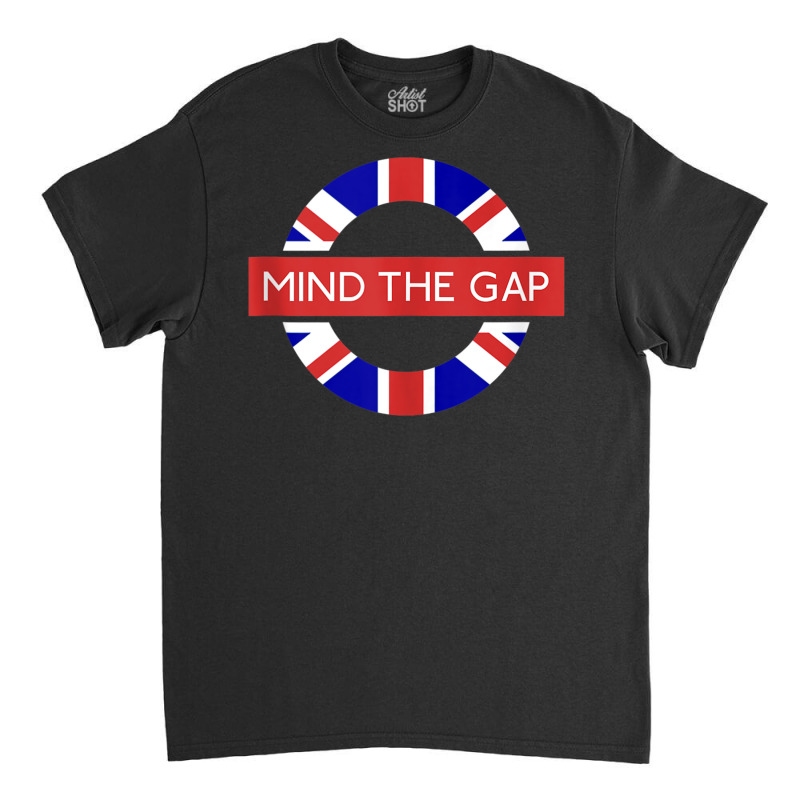 London Souvenir Mind The Gap Underground Tube Tank Top Classic T-shirt | Artistshot