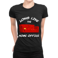 Long Live The Home Office Ladies Fitted T-shirt | Artistshot