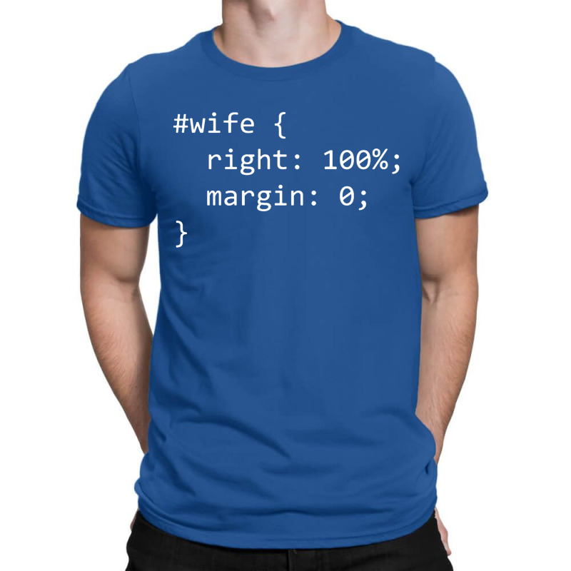 Funny Programming Wife Right Margin T-shirt | Artistshot