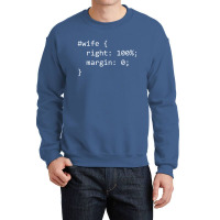 Funny Programming Wife Right Margin Crewneck Sweatshirt | Artistshot