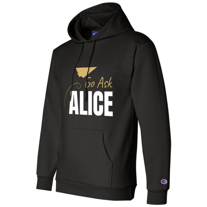 Go Ask Alice Champion Hoodie | Artistshot