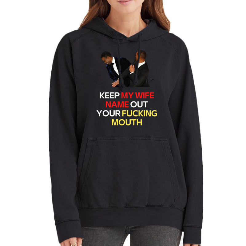 Funny Will Smith Slap Meme Will Smith Slap-  Keep My Wife Name Out You Vintage Hoodie | Artistshot