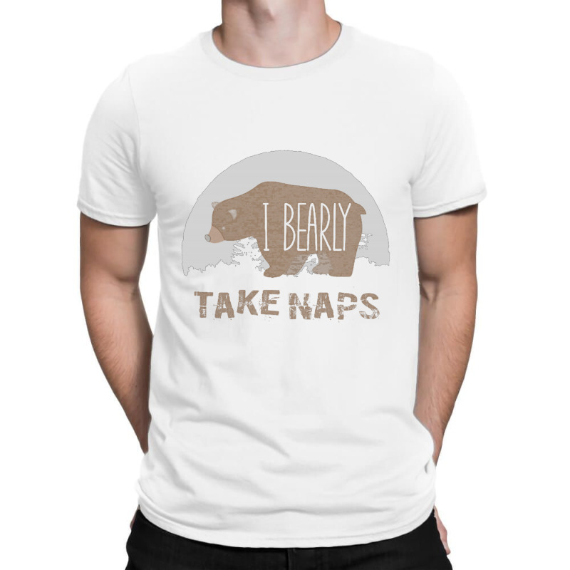 I Bearly Take Naps T-Shirt by saltomaiber | Artistshot