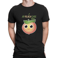 I Ap Peach Iate You Appreciate T-shirt | Artistshot