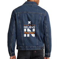 Quotes, Always Believe In Yourself Men Denim Jacket | Artistshot