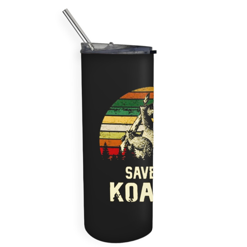 Save The Koala, Save, The, Koala, Save The Koala Vintage, Save The Koa Skinny Tumbler | Artistshot