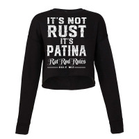 It’s Not Rust It’s Patina Rat Rod Rules Number 2 Pullover Hoodie Cropped Sweater | Artistshot