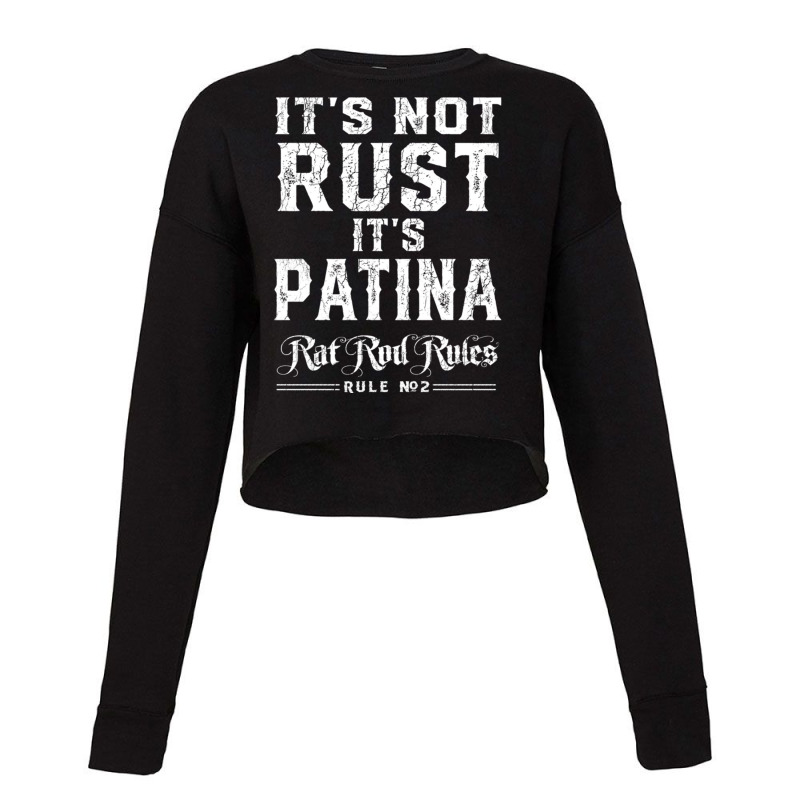 It’s Not Rust It’s Patina Rat Rod Rules Number 2 Pullover Hoodie Cropped Sweater by cm-arts | Artistshot