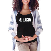 Atheism A Non Prophet Organization Funny Atheist Shirt T Shirt Maternity Scoop Neck T-shirt | Artistshot