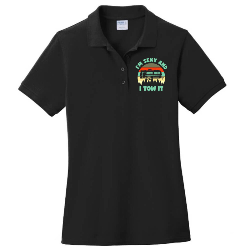 Im Sexy And I Tow It, Caravan Camping Rv Trailer, Camp Ladies Polo Shirt by cm-arts | Artistshot