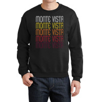 Monte Vista, Co Vintage Style Colorado Crewneck Sweatshirt | Artistshot