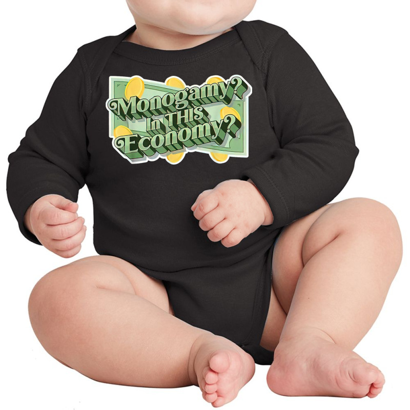 Monogamy In This Economy T Shirt Long Sleeve Baby Bodysuit by cm-arts | Artistshot