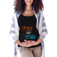 C:\users\administrator\desktop\design\3\2512. Tim Dillon\1\yes Or Yes  Maternity Scoop Neck T-shirt | Artistshot