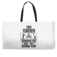 This Teacher Survived The 2016 2017 School Yea Weekender Totes | Artistshot