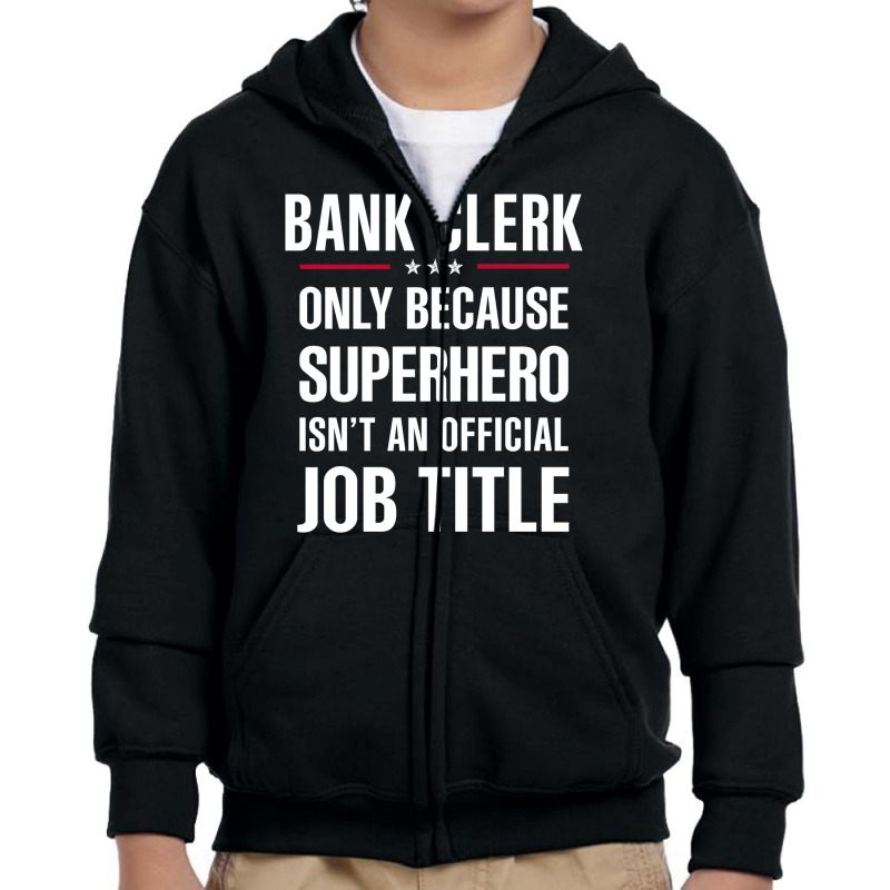 Gift For Superhero Bank Clerk Youth Zipper Hoodie by thanchashop | Artistshot