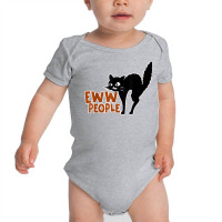 Funny Cat Design Eww People T Shirt Baby Bodysuit | Artistshot