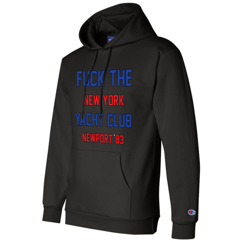 Fuck The New York Yacht Club Champion Hoodie | Artistshot