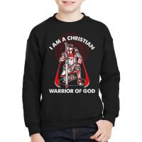 I Am A Christian Warrior Of God Crusader Knights Templar Pullover Hood Youth Sweatshirt | Artistshot