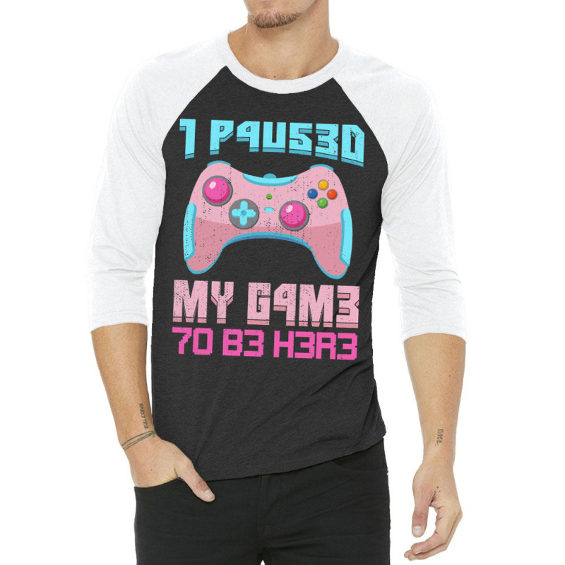 I Paused My Game To Be Here Pink Gamer Girl Leet 3/4 Sleeve Shirt | Artistshot