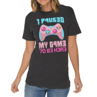 I Paused My Game To Be Here Pink Gamer Girl Leet Vintage T-shirt | Artistshot