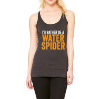 I'd Rather Be A Water Spider Swagazon Waterspider Pullover Hoodie Racerback Tank | Artistshot