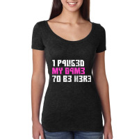 I Paused My Game To Be Here Pink Gamer Girl Leet Women's Triblend Scoop T-shirt | Artistshot