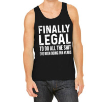 Finally Legal Tank Top | Artistshot