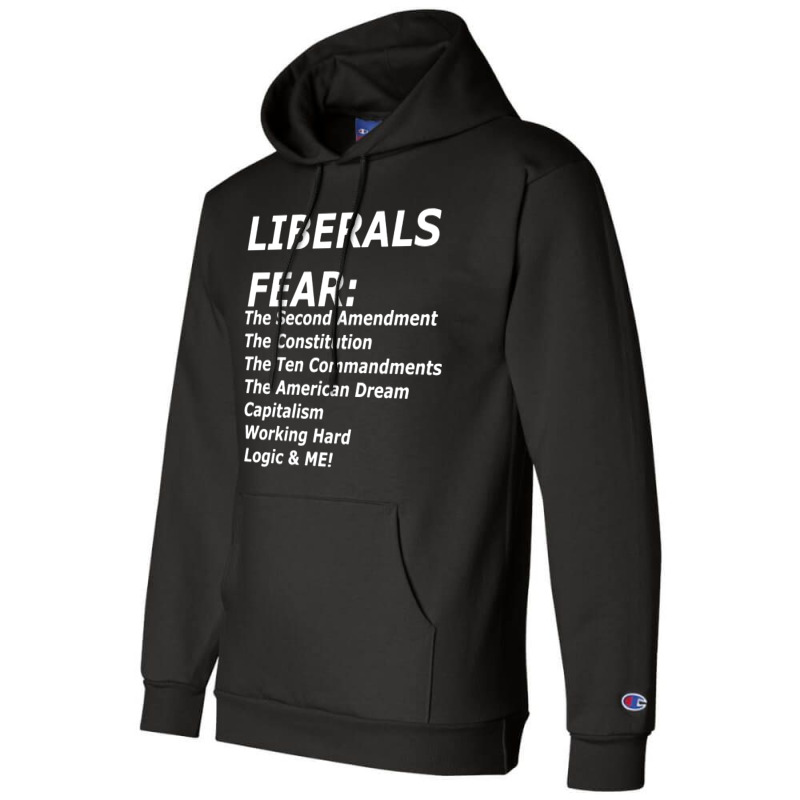 Liberals Fear Champion Hoodie by saterseim | Artistshot