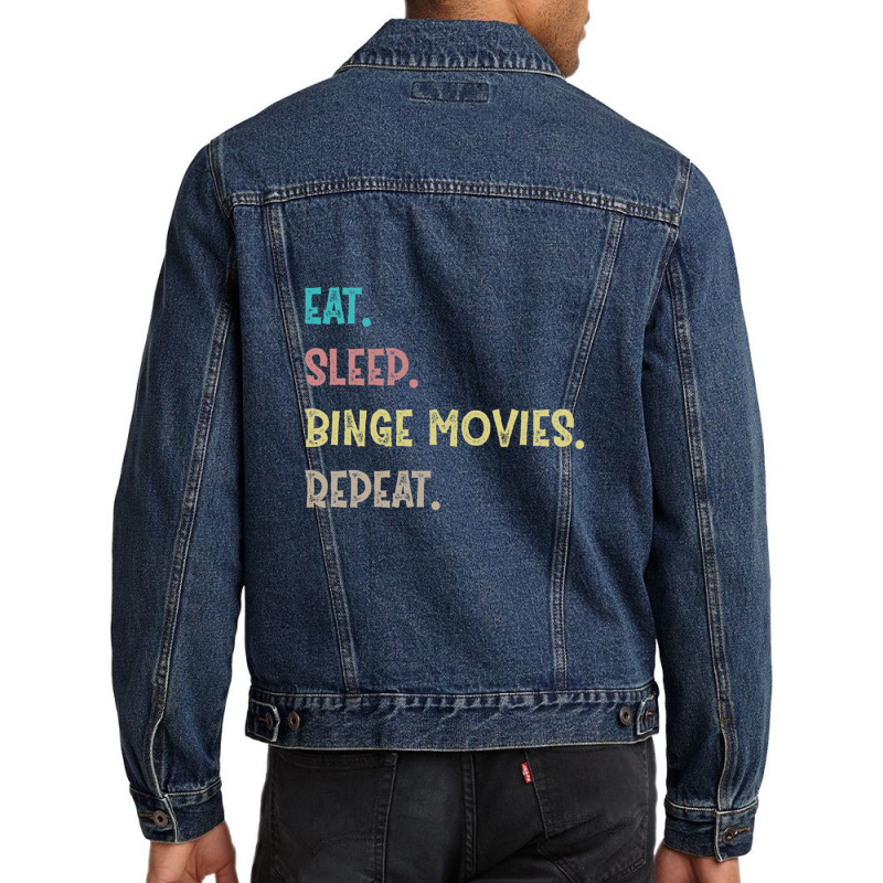 Eat. Sleep. Binge Movies. Repeat. Gift Men Denim Jacket by AngelinoGuron | Artistshot