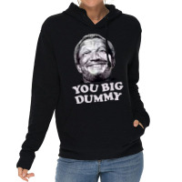 Funny You Big Dummy-ttinu Lightweight Hoodie | Artistshot