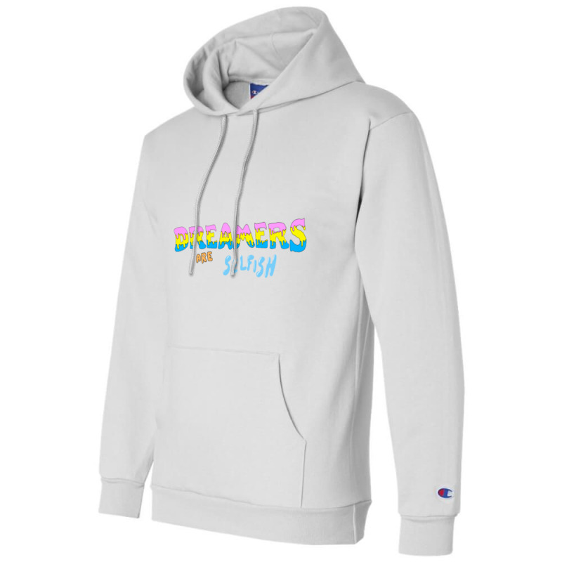 Dreamers Are Selfish Champion Hoodie by cm-arts | Artistshot